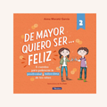 De mayor quiero ser... feliz 2