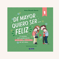 De mayor quiero ser... feliz 1